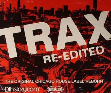 VA - Trax Re-Edited: The Original Chicago House Label Reborn