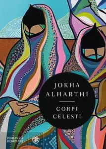 Jokha Alharthi - Corpi celesti