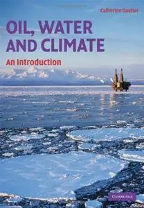 Oil, water and climate: an introduction