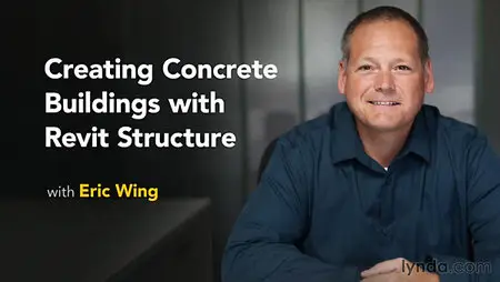 Lynda - Creating Concrete Buildings with Revit Structure