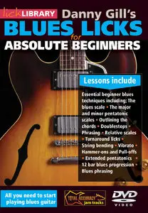 Lick Library - Blues Guitar for Absolute Beginners (2012) - DVD/DVDRip [Repost]