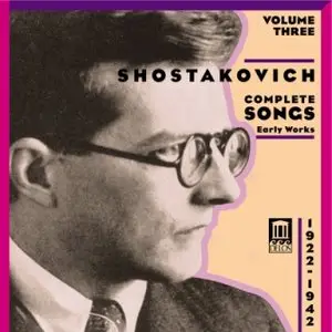 Dmitri Shostakovich - Complete Songs - Volume 3
