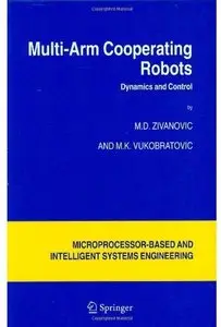 Multi-Arm Cooperating Robots: Dynamics and Control [Repost]