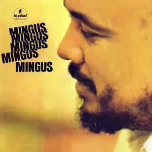 Charles Mingus - Mingus Mingus Mingus Mingus Mingus (1963) [Analogue Productions, 2010] (Repost)