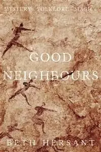 «Good Neighbours» by Beth Hersant