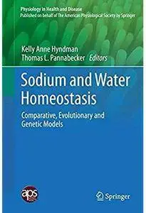 Sodium and Water Homeostasis: Comparative, Evolutionary and Genetic Models [Repost]