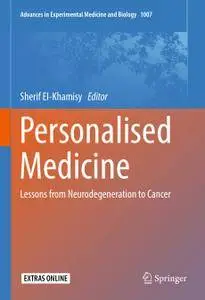 Personalised Medicine: Lessons from Neurodegeneration to Cancer
