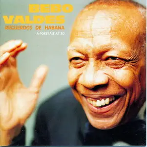 Bebo Valdés y su Orquesta Sabor de Cuba - Recuerdos De Habana  (2003)
