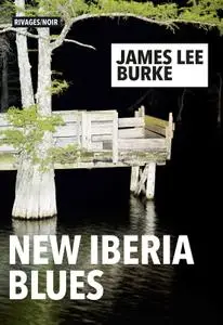 James Lee Burke, "The New Iberia Blues"