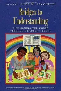 Bridges to Understanding: Envisioning the World through Children's Books (repost)