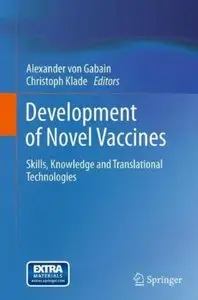 Development of Novel Vaccines: Skills, Knowledge and Translational Technologies (repost)