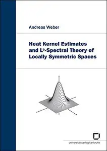 Heat kernel estimates and L p-spectral theory of locally symmetric spaces