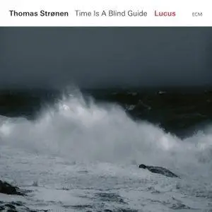 Thomas Strønen & Time Is A Blind Guide - Lucus (2018) [Official Digital Download 24/96]