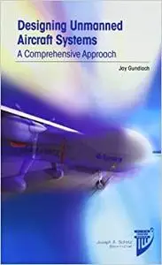 Designing Unmanned Aircraft Systems: A Comprehensive Approach (Repost)