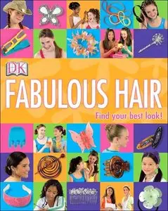 Fabulous Hair: Find Your Best Look! (Repost)