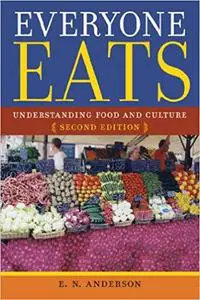 Everyone Eats: Understanding Food and Culture