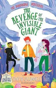 «The Revenge of the Invisible Giant» by David O'Connell