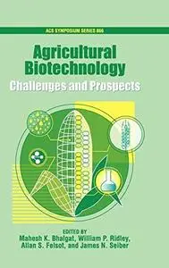 Agricultural Biotechnology. Challenges and Prospects