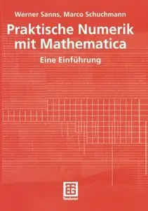 Praktische Numerik mit Mathematica. Eine Einführung