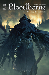 Bloodborne - Tome 3 - Le Chant des Corbeaux