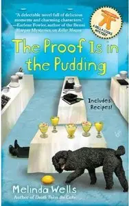 Melinda Wells - The Proof is in the Pudding (Della Cooks Mystery, Book 3)