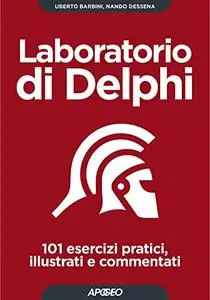 Uberto Barbini, Nando Dessena - Laboratorio di Delphi