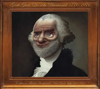 Gentle Giant - Live At The Bicentennial 1776-1976 (2014)