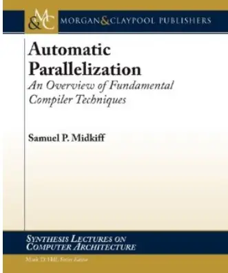 Automatic Parallelization: An Overview of Fundamental Compiler Techniques