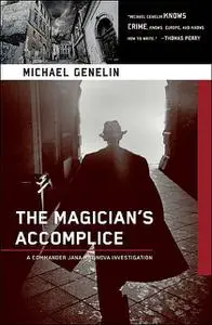 «The Magician's Accomplice» by Michael Genelin