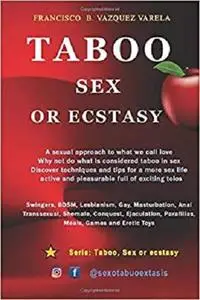 Taboo Sex or Ecstasy