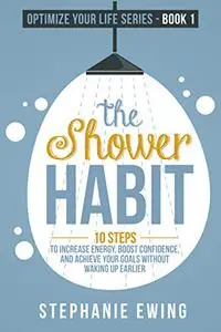 The Shower Habit