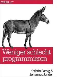 Weniger schlecht programmieren (repost)