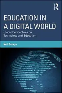 Education in a Digital World: Global Perspectives on Technology and Education