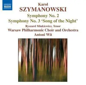 Antoni Wit, Warsaw Philharmonic Choir & Orchestra - Szymanowski: Symphonies Nos. 2 & 3 (2008) Repost, New Rip