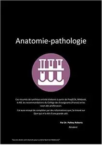 Anatomie-Pathologie: Le livre de l'interne (La serie Noire en médecine) (French Edition)