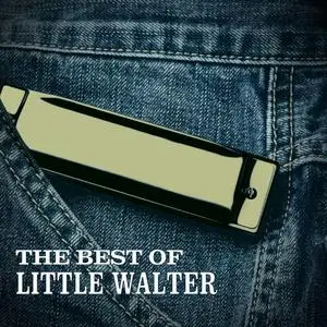 Little Walter - The Best of Little Walter (1957/2021)