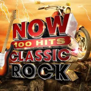 VA - Now 100 Hits: Classic Rock (2019)