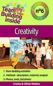 «Team Building inside #6: creativity» by Cristina Rebiere, Olivier Rebiere