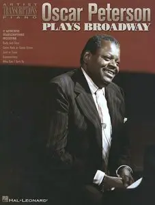 Oscar Peterson Plays Broadway: Piano Artist Transcriptions by Hal Leonard Corporation