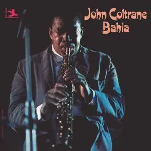 John Coltrane - Bahia (1965/2016) [Official Digital Download 24bit/192kHz]
