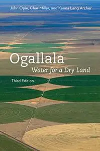 Ogallala: Water for a Dry Land, 3rd Edition