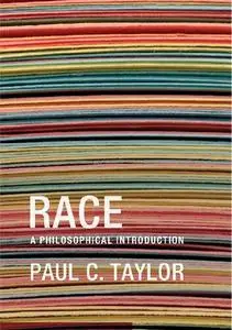 Race: A Philosophical Introduction