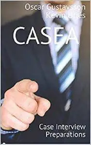 CASEA: Case Interview Preparations