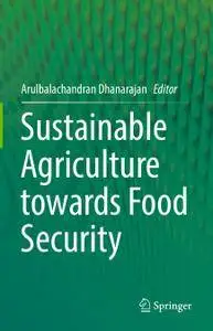 Sustainable Agriculture towards Food Security