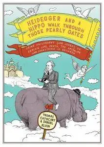 Heidegger and a Hippo Walk Through Those Pearly Gates [Audiobook]