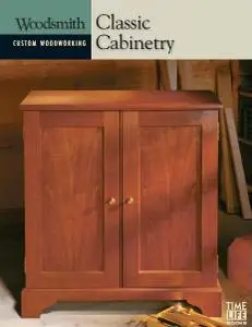 Classic Cabinetry (Woodsmith Custom Woodworking)