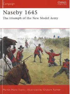 Naseby 1645: The triumph of the New Model Army (Campaign)