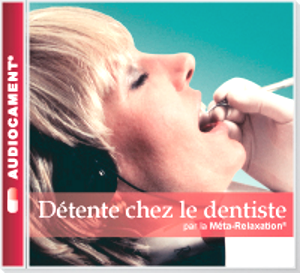 Audiocament - Détente chez le dentiste