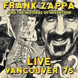 Frank Zappa: Live Vancouver 75 (2018)