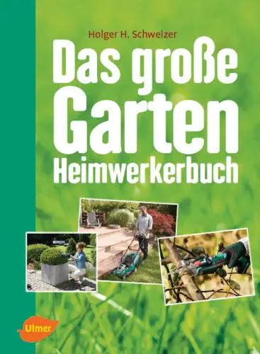 Das große Garten-Heimwerkerbuch